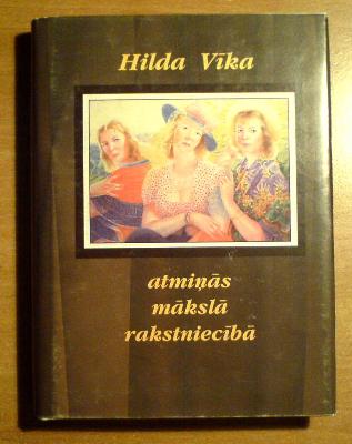 Hilda Vīka atmiņās, mākslā, rakstniecībā