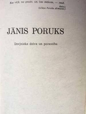 Jānis Poruks. Dzejnieka dzīve un personība