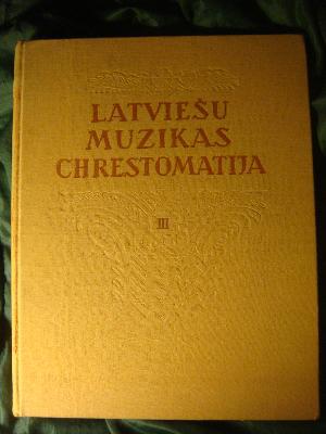 Latviešu Muzikas Chrestomatija III