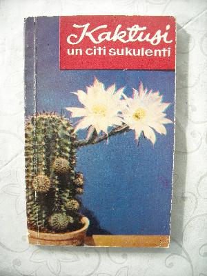 Kaktusi un citi sukulenti