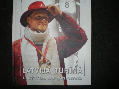 Latvija XX ziemas olimpiskajās spēlēs Turīnā