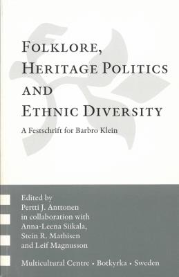 Folklore, heritage politics and Ethnic diversity