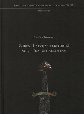 Zobeni Latvijas teritorijā no 7. līdz 16. gadsimtam