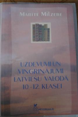 Uzdevumi un vingrinājumi latviešu valodā 10.-12. klasei