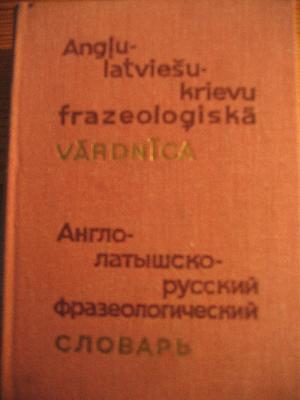 Angļu-latviešu-krievu frazeoloģiskā vārdnīca