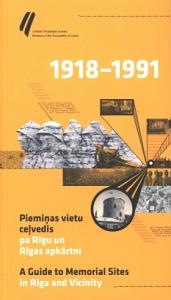 Latvija un tās iedzīvotāji cīņā par savu valsti un pretestība okupāciju varām, 1918-1991