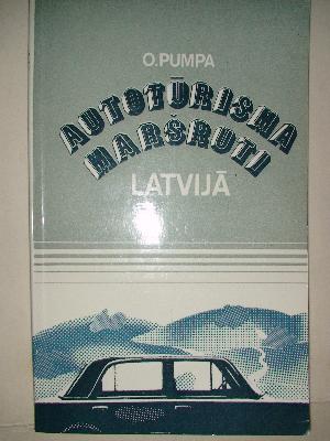 Autotūrisma maršruti Latvijā