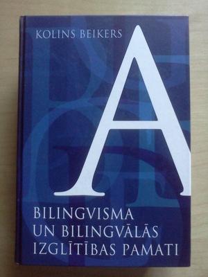 Bilingvisma un bilingvālās izglītības pamati