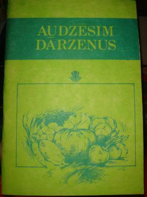 Audzēsim dārzeņus ķirbjaugu, lopbarības un kartupeļu augu šķirņu katalogs