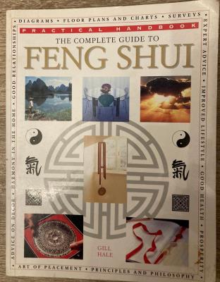 The Complete Guide to FENG SHUI