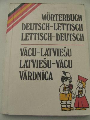 Woerterbuch Deutsch-Lettisch, Lettisch-Deutsch
