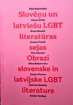 Slovēņu un latviešu LGBT literatūras sejas
