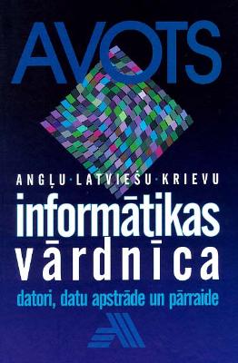 Angļu-latviešu-krievu informātikas vārdnīca
