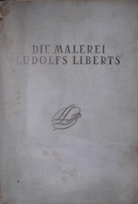 Die Malerei Ludolfs Liberts