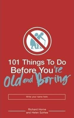 101 Things to Do Before You