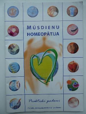 Mūsdienu homeopātija Praktiski padomi