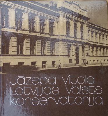 Jāzepa Vītola Latvijas Valsts konservatorija