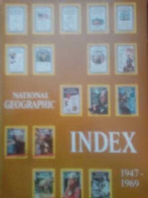 NATIONAL GEOGRAPHIC INDEX, 1947-1969, INCLUSIVE