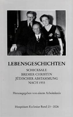 Schicksale Bremer Christen jüdischer Abstammung nach 1933 