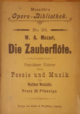 W. A. Mozart. Die Zauberflote. popularer Fuhrer durch Poesie und Musik