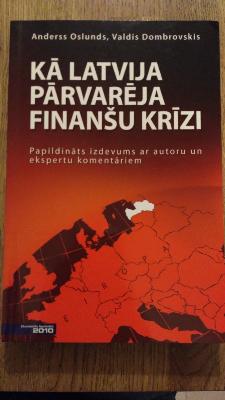 Kā Latvija pārvarēja finanšu krīzi