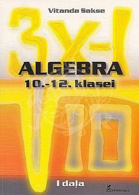 Algebra 10.-12. klasei 1. daļa