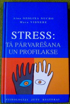 Stress tā pārvarēšana un profilakse