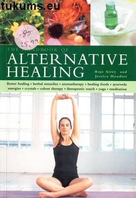 Handbook of Alternative Healing