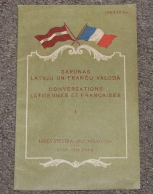 Sarunas Latvju un Franču Valodā. Conversations Latviennes et Françaises