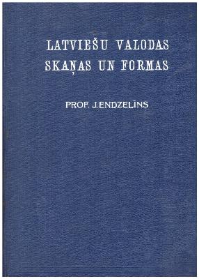 Latviešu valodas skaņas un formas Jānis Endzelīns iBook.lv