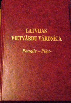  Latvijas vietvārdu vārdnīca  : Paaglis-Piķu 