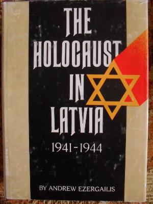 The Holocaust in Latvia, 1941-1944