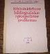Bibliotekārās un bibliogrāfiskās apkalpošanas problēmas