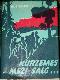 Kurzemes meži šalc... partizāņu un izlūku cīņa kara pēdējā gadā Kurzemē 1944-1945