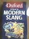 The Oxford dictionary of Modern slang