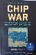 Chip War : The Fight for the World's Most Critical Technology
