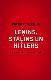 Ļeņins, Staļins un Hitlers sociālās katastrofas laikmets