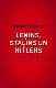 Ļeņins, Staļins un Hitlers sociālās katastrofas laikmets