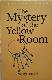 The Mystery of the Yellow Room