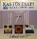 Kas jūs esat? 101 veids, kā iepazīt sevi