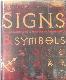 Signs & Symbols: An Illustrated Guide to Their Origins and Meanings