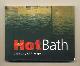 Hot Bath the story of the spaa