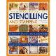 The Illustrated Step-by-Step Guide to Stencilling and Stamping