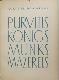Purvītis. Kēnigs. Munks. Mazarēls