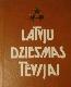 Latvju dziesmas Tēvijai