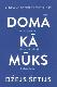 Domā kā mūks