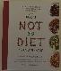 How Not to Diet Cookbook
