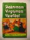 Skaistumam, vingrumam, veselībai