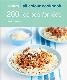 200 Recipes for Kids: Hamlyn All Colour Cookbook