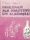 Skolēnam par nikotīnu un alkoholu